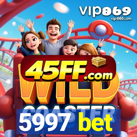 5997 bet